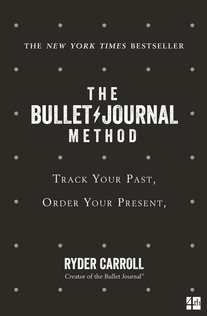 Harper Collins Publ. Uk The Bullet Journal Method
