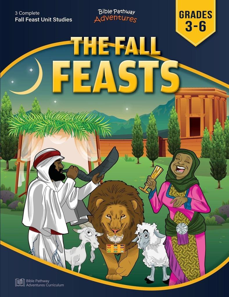 The Fall Feasts Bible Curriculum