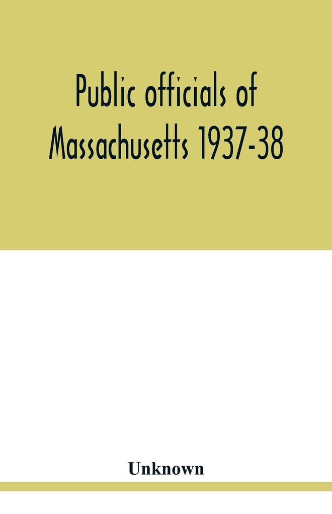Public officials of Massachusetts 1937-38
