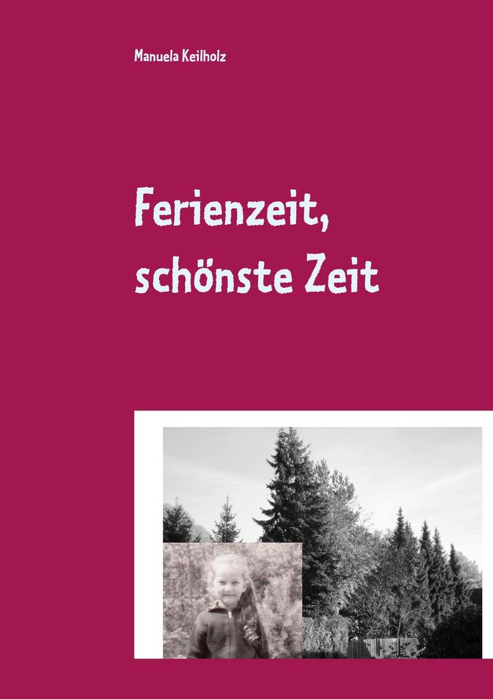 Ferienzeit schönste Zeit