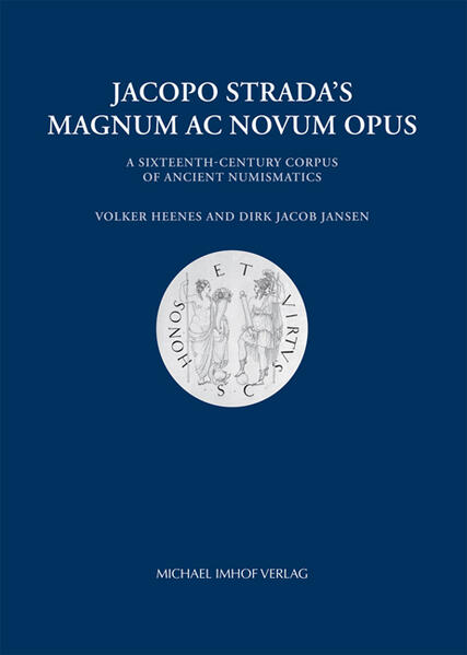 Jacopo Strada‘s Magnum Ac Novum Opus