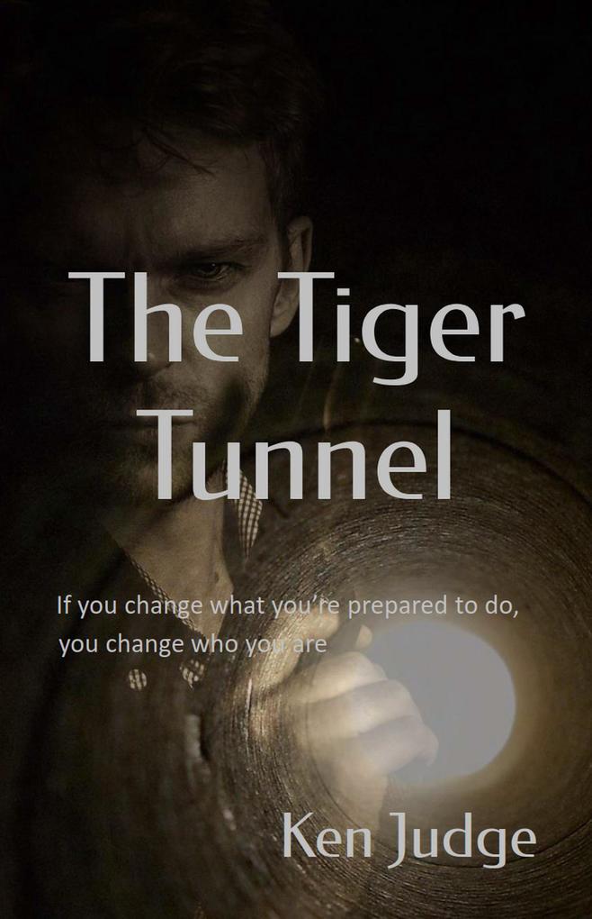 The Tiger Tunnel (Keith Bailey #1)