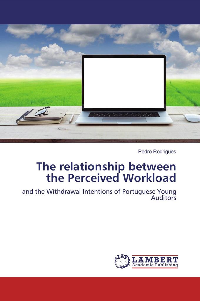 The relationship between the Perceived Workload