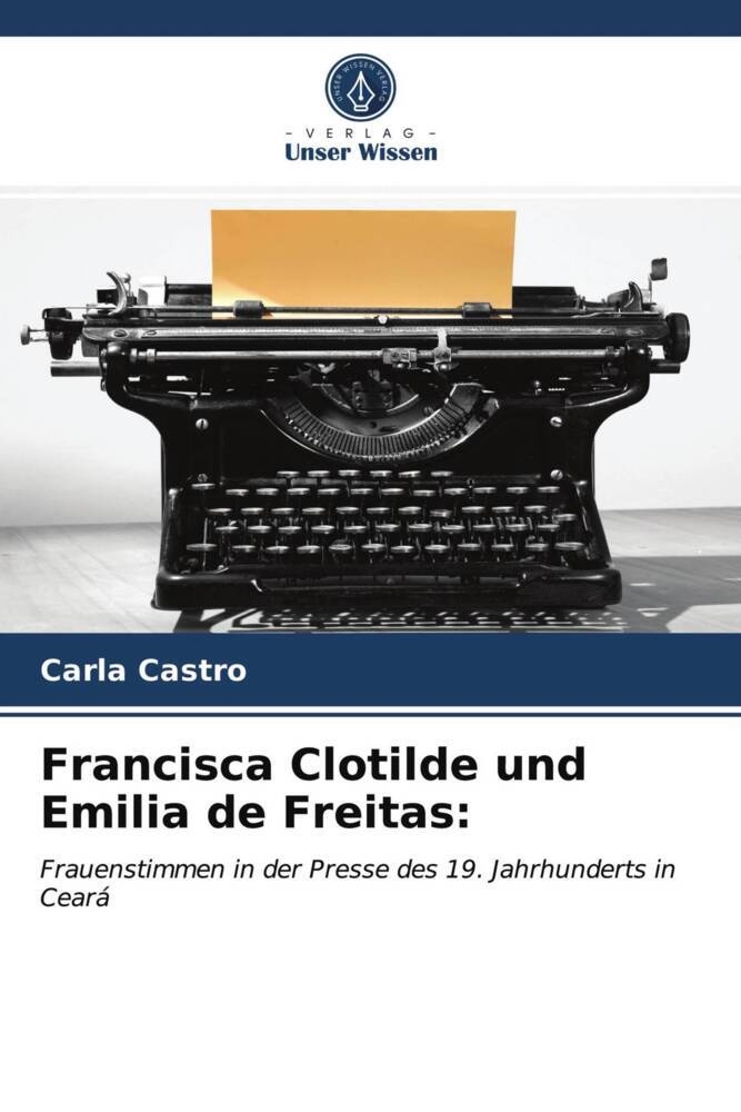 Francisca Clotilde und Emilia de Freitas: