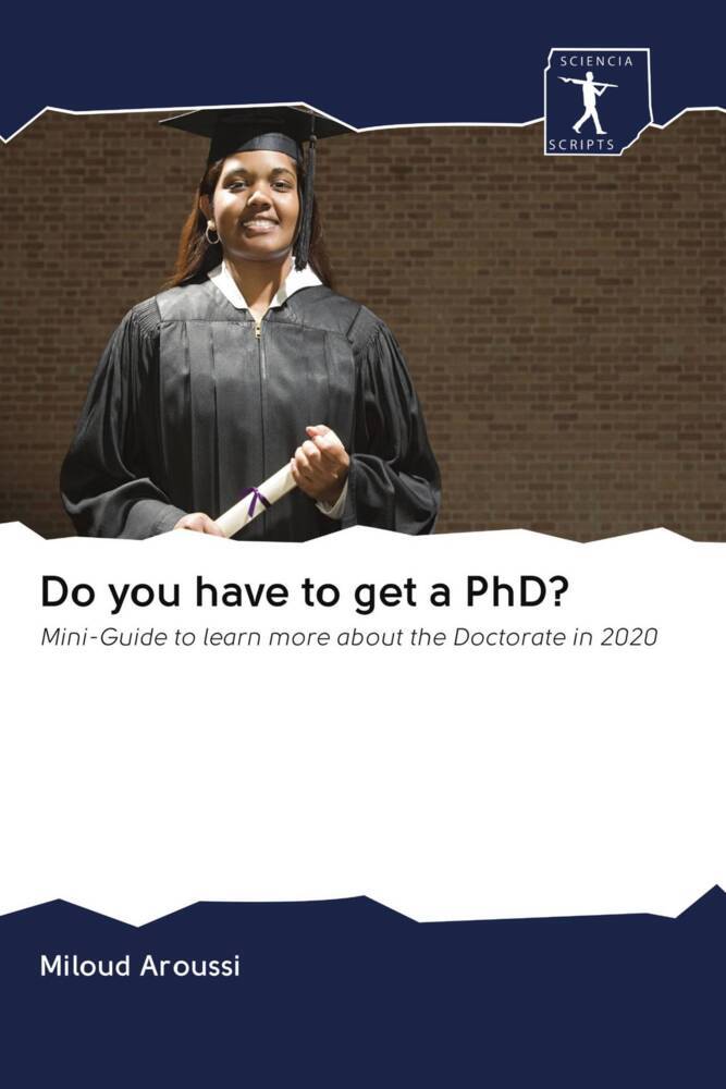 Do you have to get a PhD?
