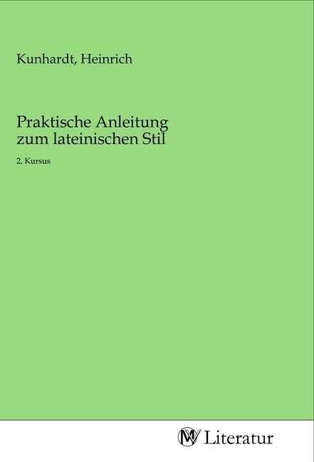 Image of Praktische Anleitung zum lateinischen Stil