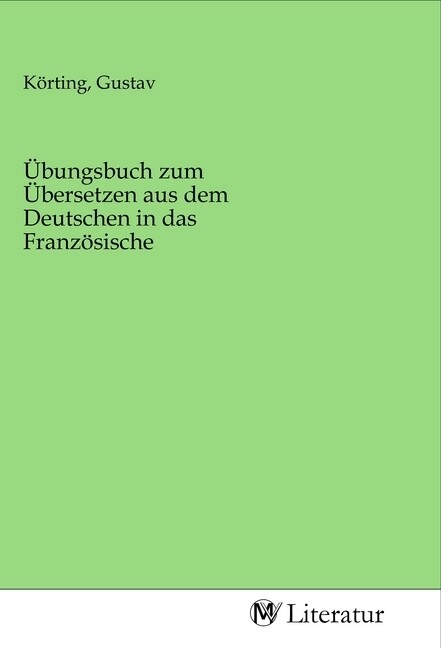 Image of Übungsbuch zum Übersetzen aus dem Deutschen in das Französische