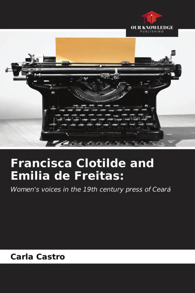 Francisca Clotilde and Emilia de Freitas: