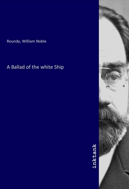 A Ballad of the white Ship