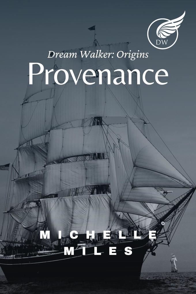 Provenance (Dream Walker: Origins #1)