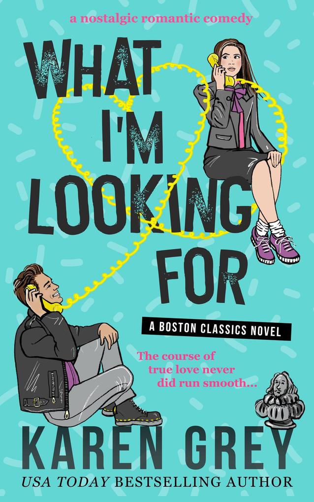 What I‘m Looking For (Boston Classics)