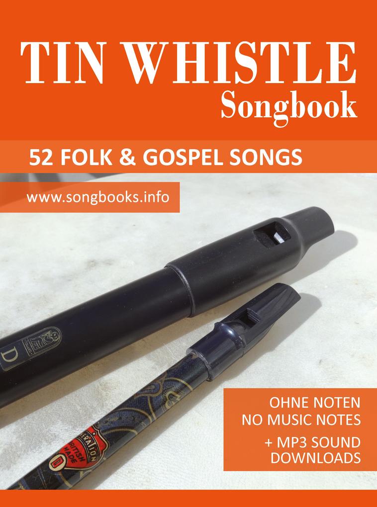 Tin Whistle / Penny Whistle Songbook - 52 Folk Gospel Songs