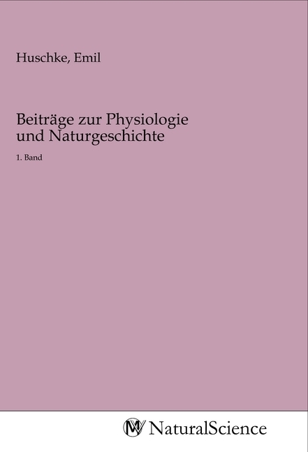 Image of Beiträge zur Physiologie und Naturgeschichte