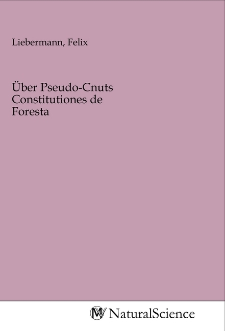 Image of Über Pseudo-Cnuts Constitutiones de Foresta