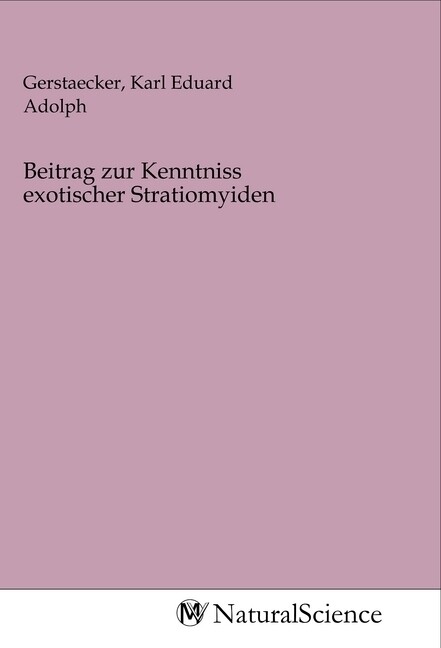 Image of Beitrag zur Kenntniss exotischer Stratiomyiden