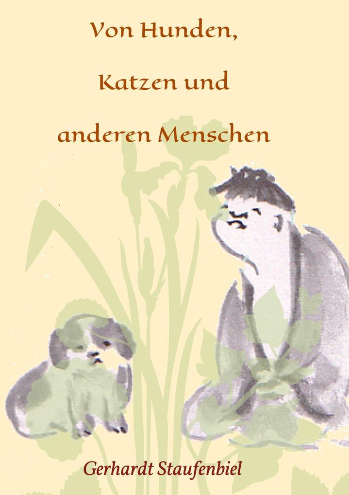 Image of Von Hunden Katzen und anderen Menschen