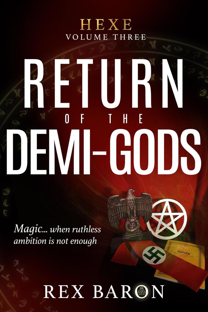 Return of the Demi-Gods (Hexe #3)