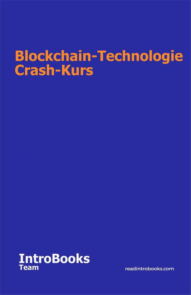 Blockchain-Technologie Crash-Kurs
