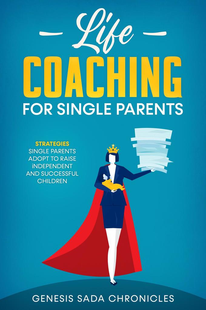 Life Coaching For Single Parents