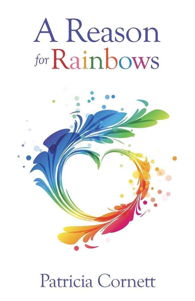 A Reason for Rainbows