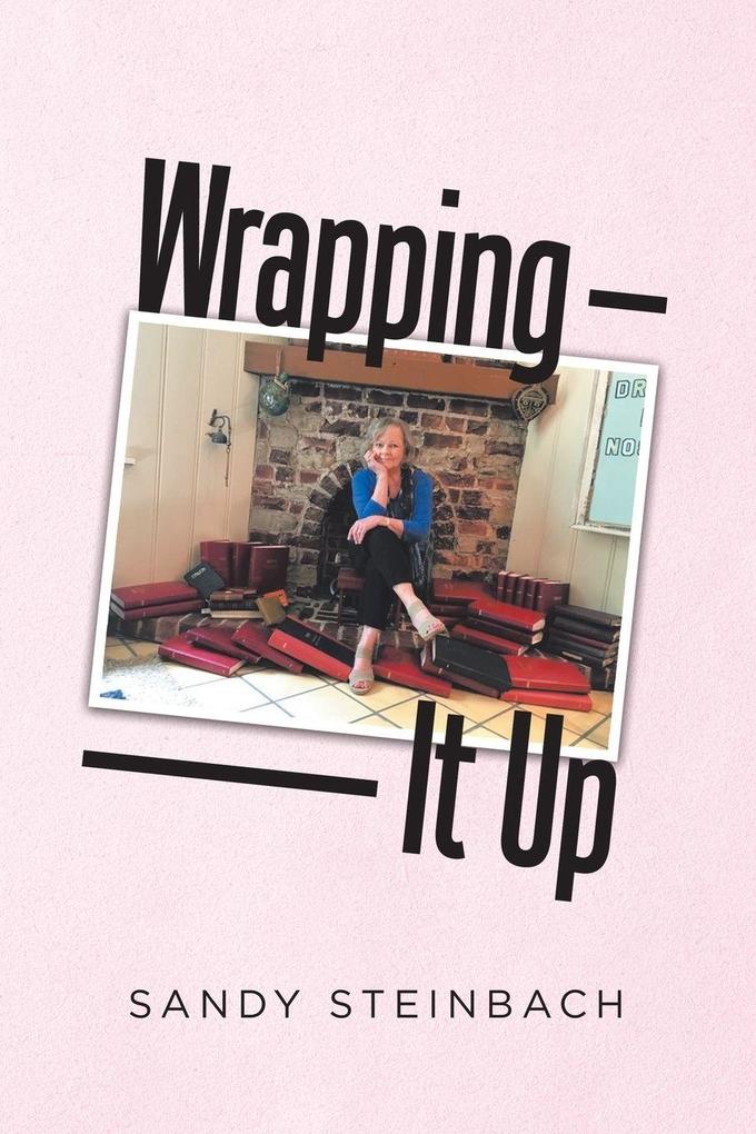 Wrapping It Up