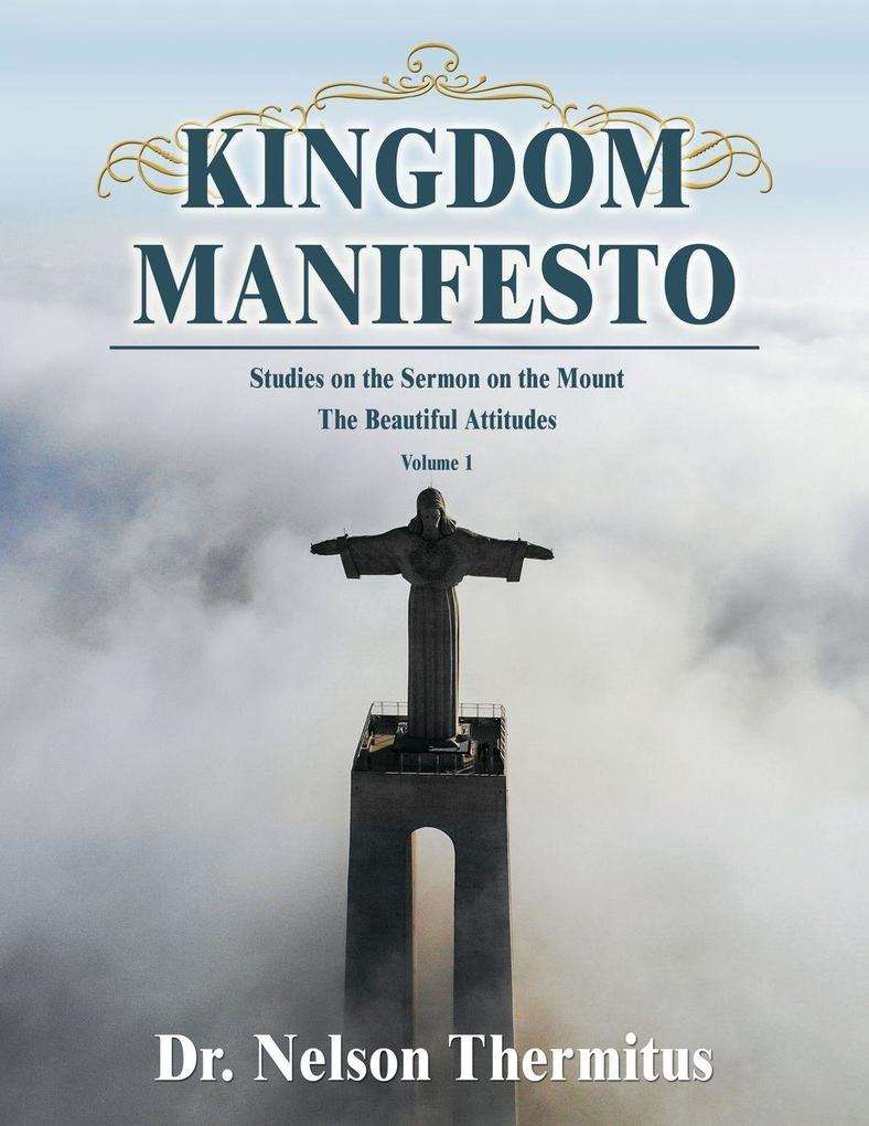 The Kingdom Manifesto (Volume 1)