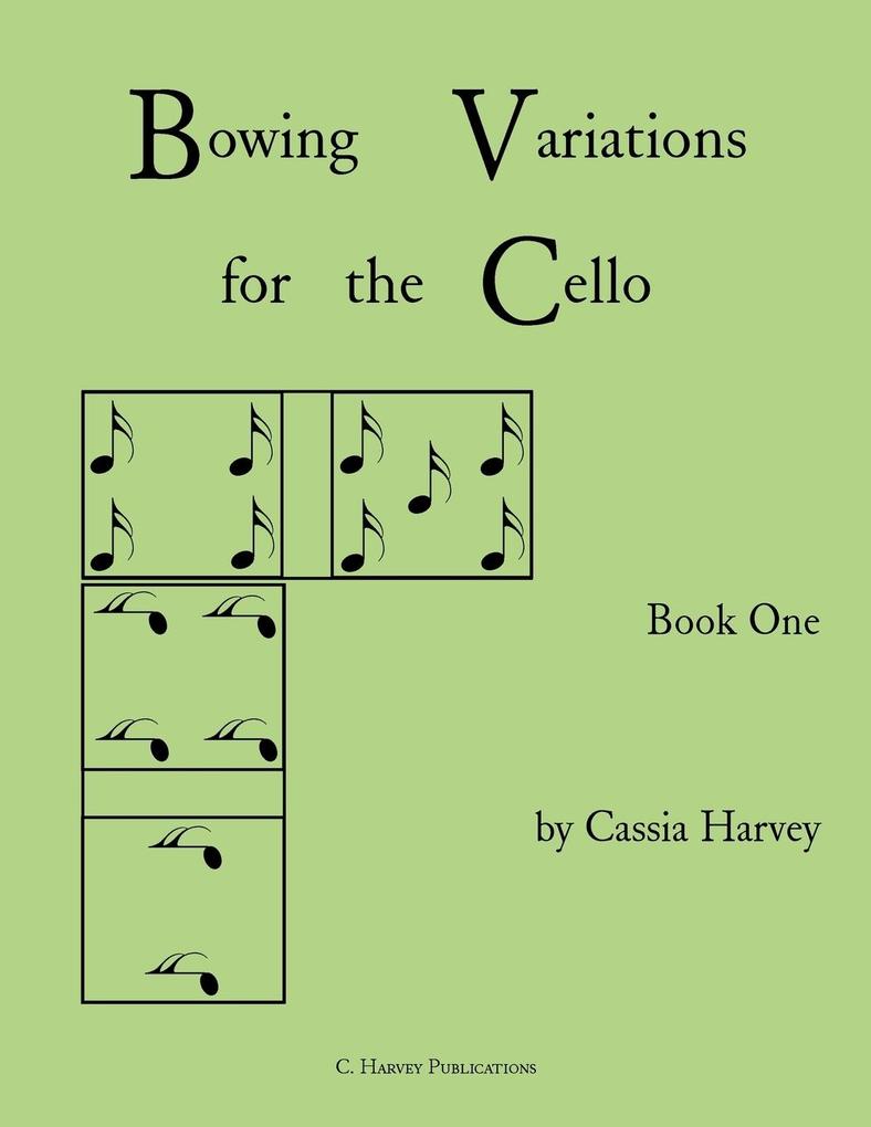 Bowing Variations for the Cello Book One