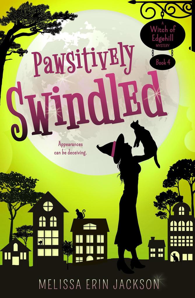 Pawsitively Swindled (A Witch of Edgehill Mystery #4)