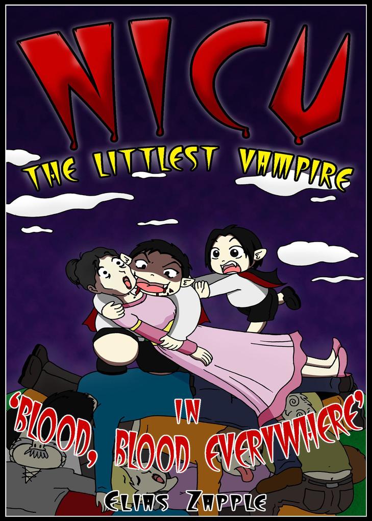 Blood Blood Everywhere (Nicu - The Littlest Vampire American-English Edition #3)