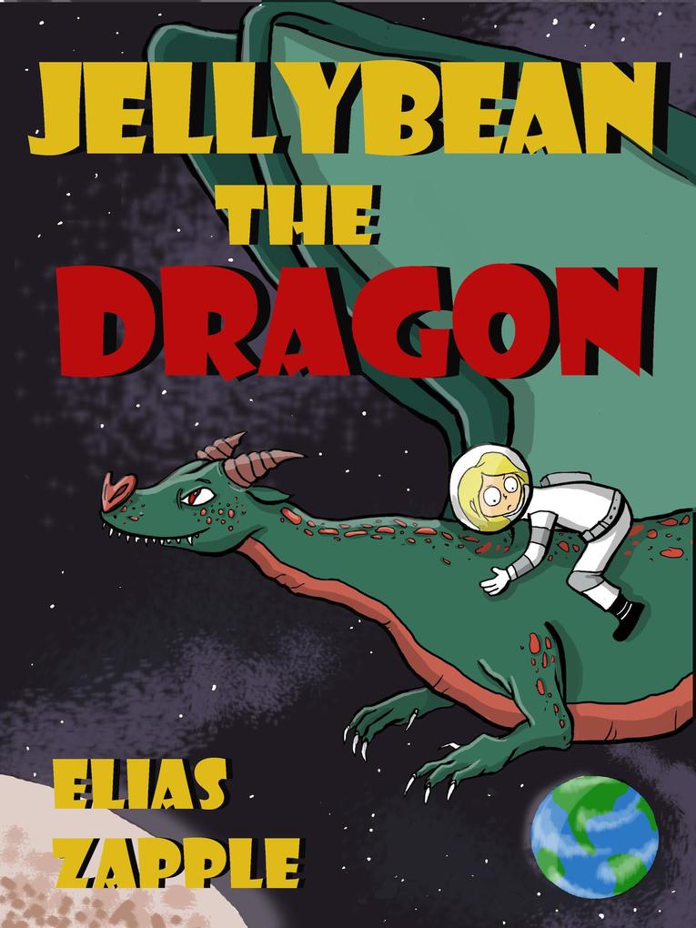 Jellybean the Dragon (Jellybean the Dragon Stories American-English Edition #1)