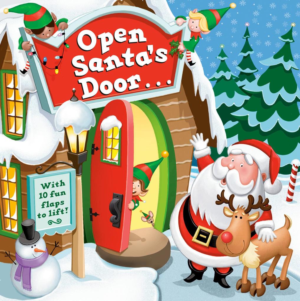 Open Santa‘s Door: A Christmas Lift-The-Flap Book