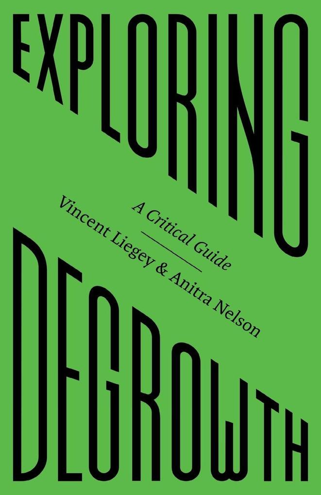 Exploring Degrowth