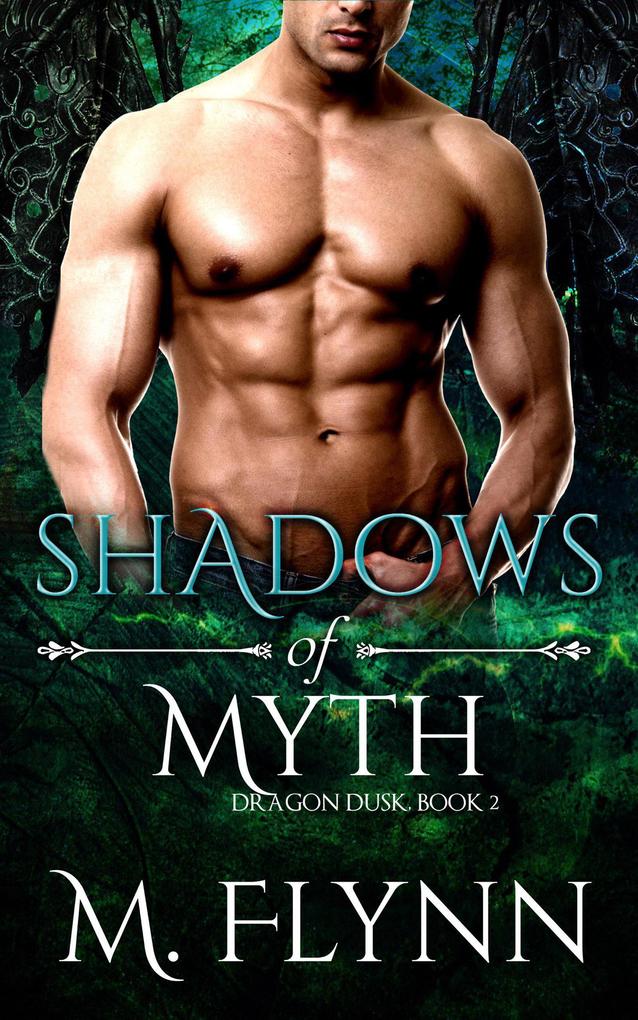 Shadows of Myth: Dragon Dusk Book 2 (Dragon Shifter Romance)