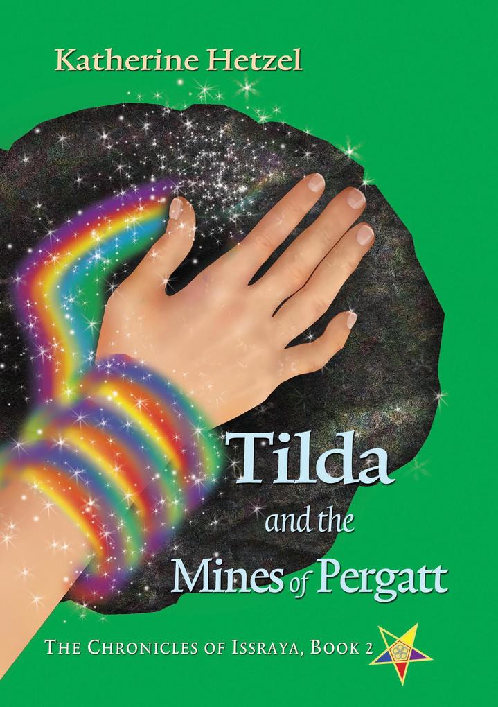 Tilda and the Mines of Pergatt (The Chronicles of Issraya #2)