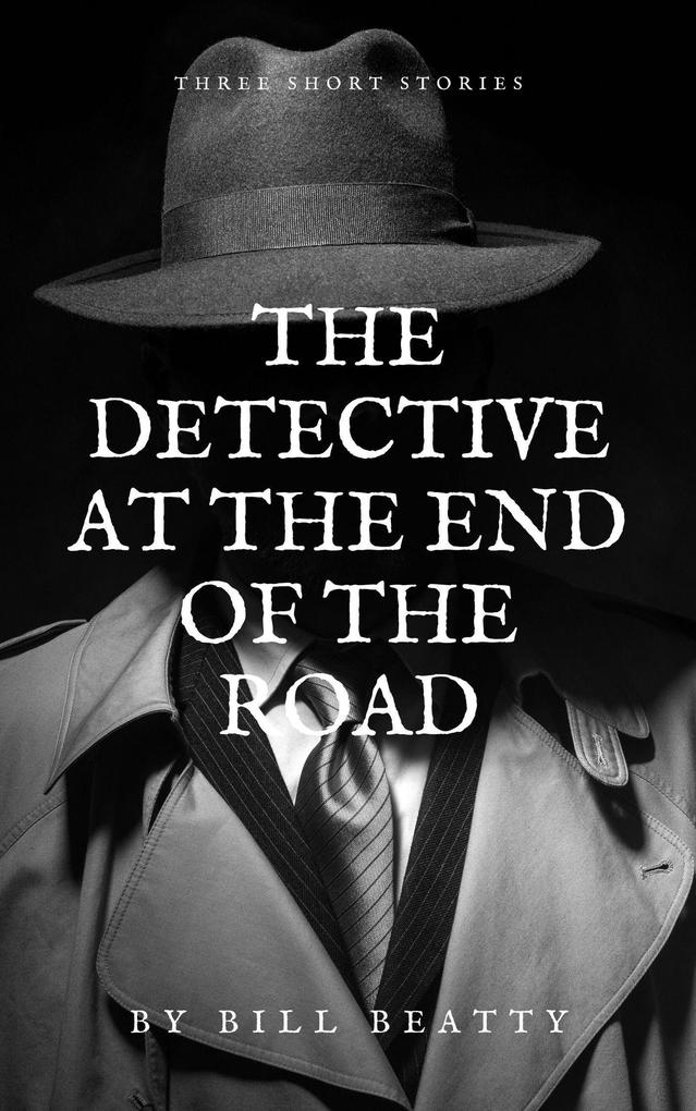The Detective at the End of the Road