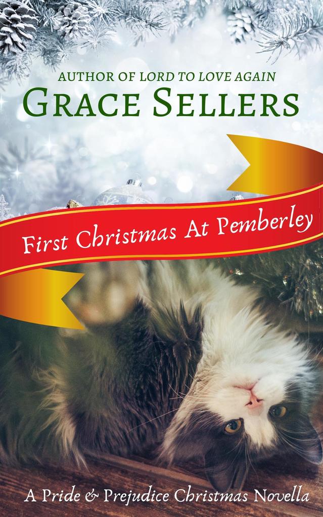 First Christmas at Pemberley: A Pride and Prejudice Sequel (Pemberley Ever After #1)