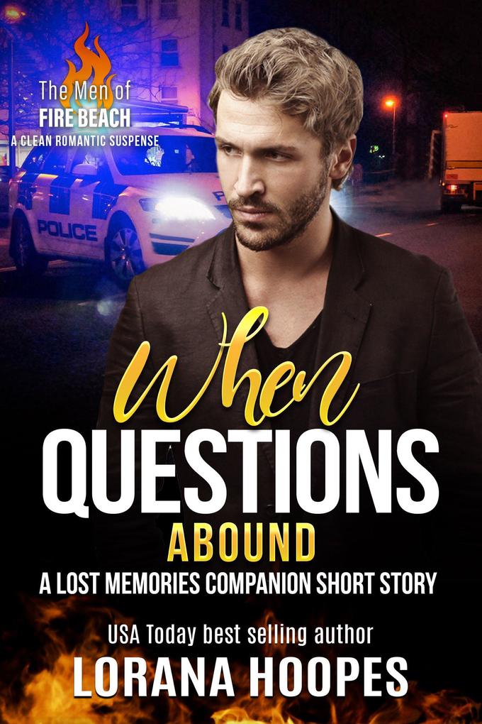 When Questions Abound (The Men of Fire Beach #2.5)