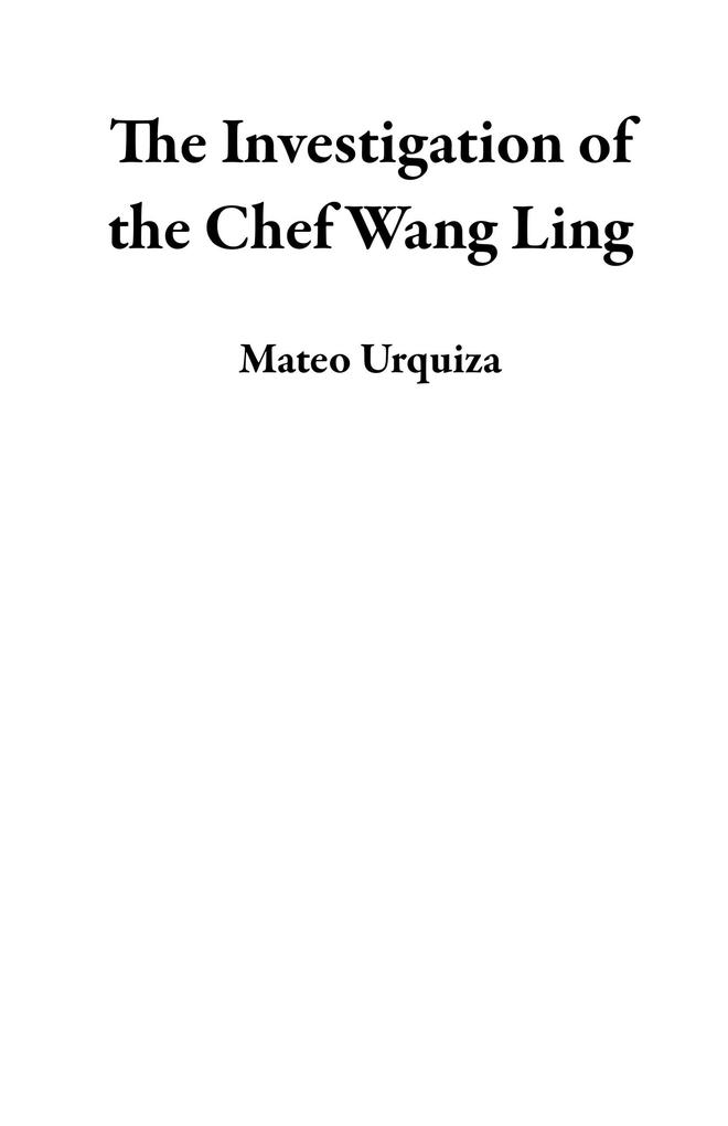 The Investigation of the Chef Wang Ling