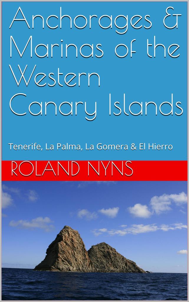 Anchorages & Marinas of the Western Canary Islands