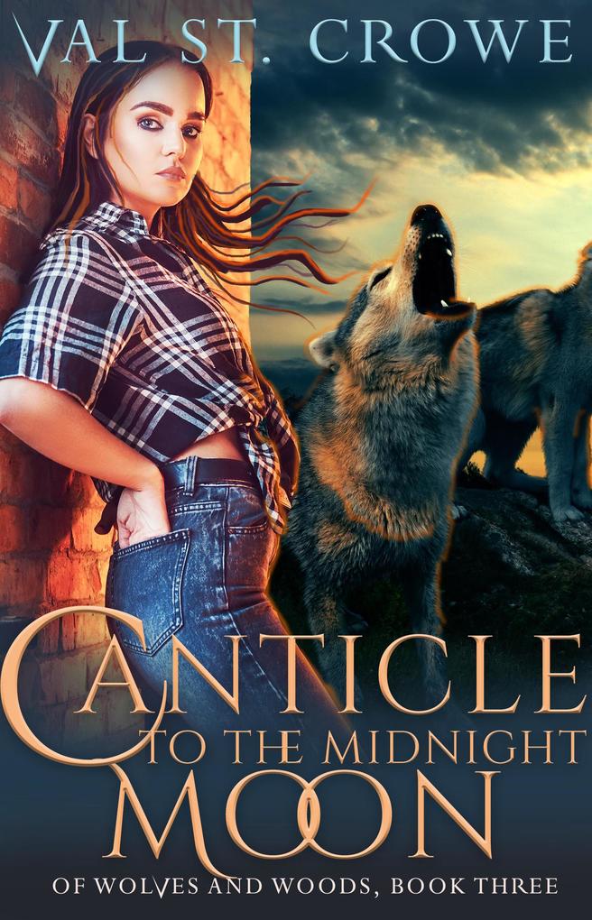 Canticle to the Midnight Moon (Of Wolves and Woods #3)