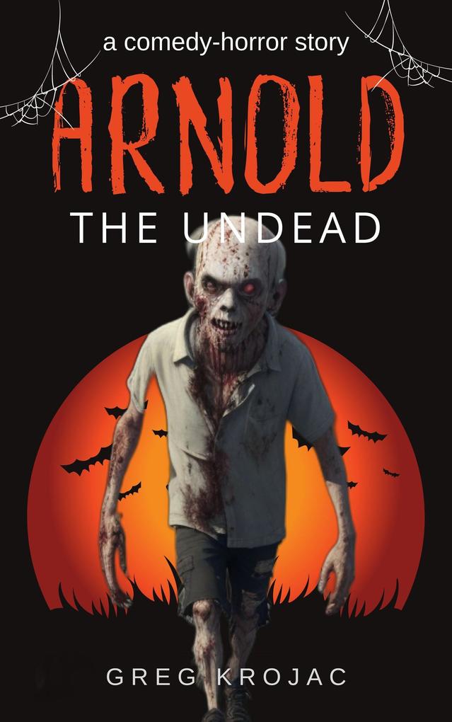 Arnold The Undead