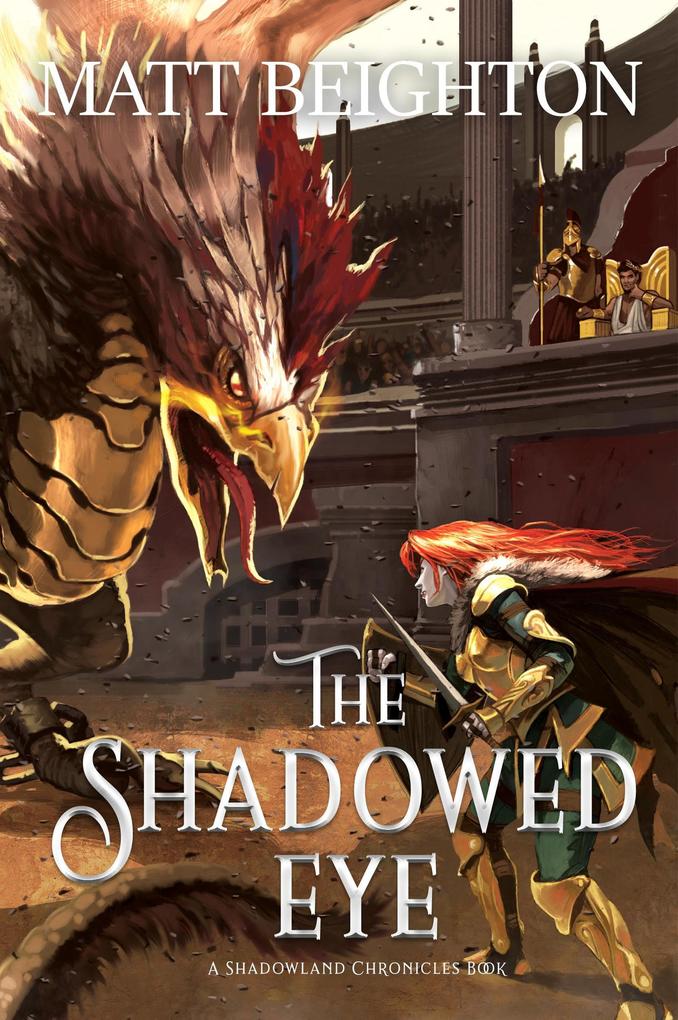 The Shadowed Eye (The Shadowland Chronicles #2)