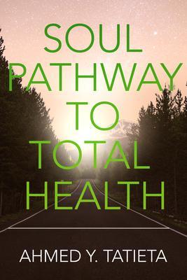 SOUL PATHWAY TO TOTAL HEALTH