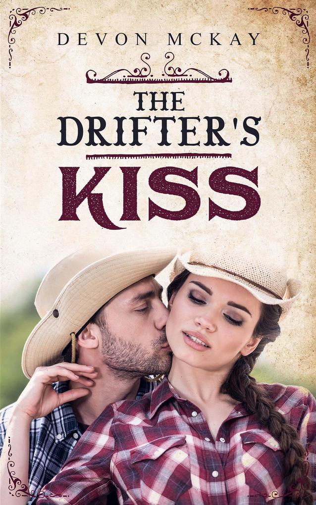 The Drifter‘s Kiss