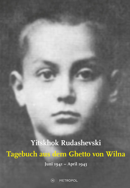 Tagebuch aus dem Ghetto von Wilna Juni 1941 - April 1943