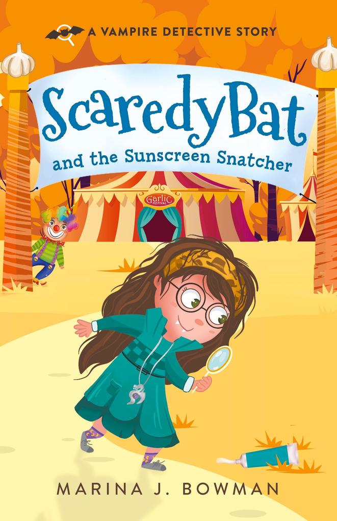 Image of Scaredy Bat and the Sunscreen Snatcher
