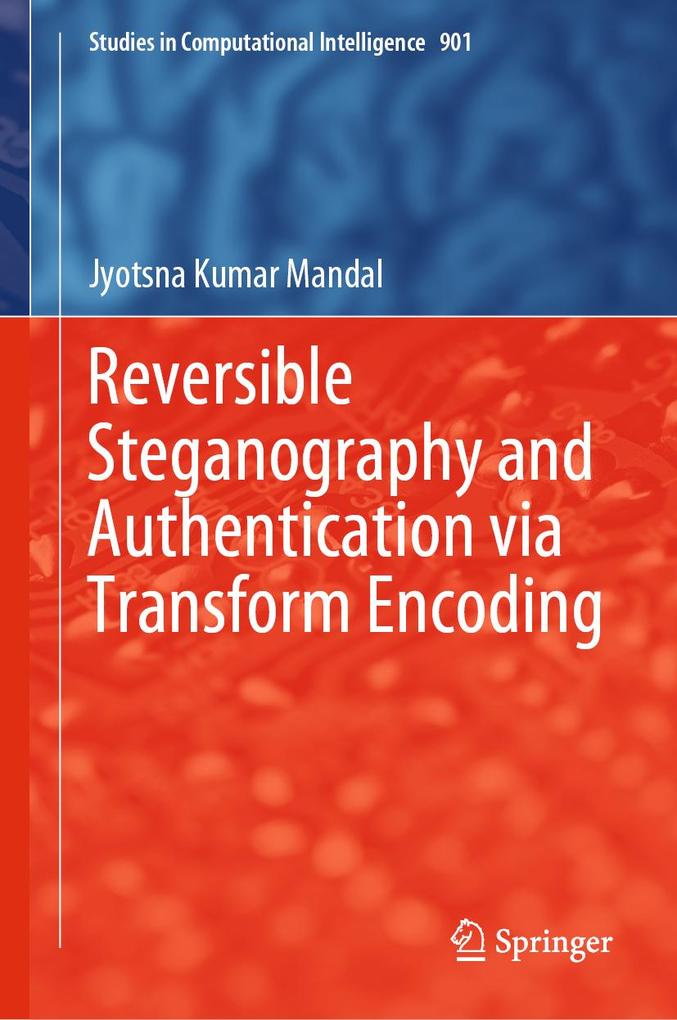 Reversible Steganography and Authentication via Transform Encoding