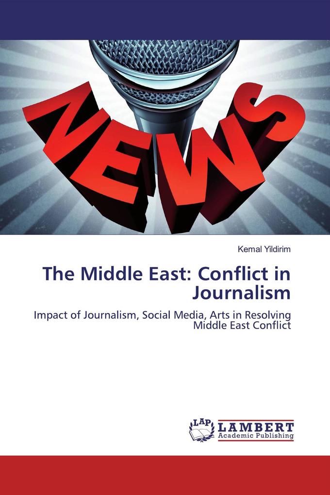The Middle East: Conflict in Journalism