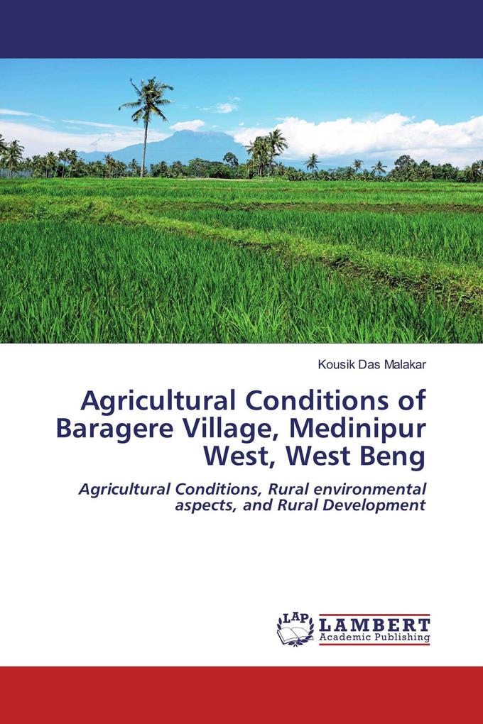 Agricultural Conditions of Baragere Village Medinipur West West Beng