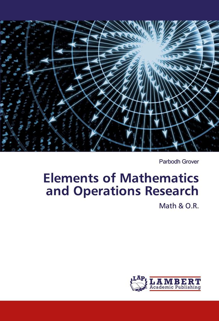 Elements of Mathematics and Operations Research
